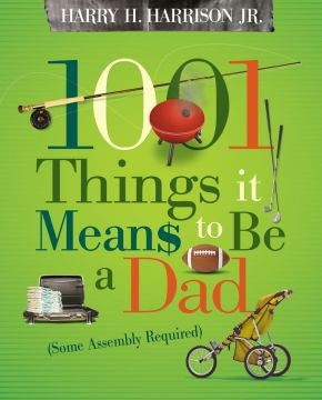 Harper Collins Publishing HCP 1001 Things It Means To Be A Dad