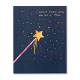 Compendium CD 10778 Mother's Day Card "I don’t know how you do it, Mom."