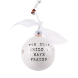 Glory Haus 26 20173420 For This Child I Have Prayed Ornament