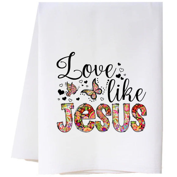 SOUTHERN SISTERS HOME SSH 23FSTLLJ  LOVE LIKE JESUS TEA TOWEL