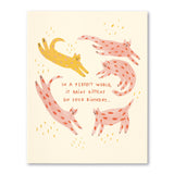Compendium CD 7541 "In a perfect world, it rains kittens on your birthday..." Belated Birthday Card