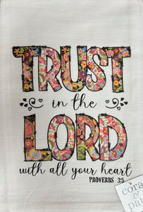 SOUTHERN SISTERS HOME SSH 23FSTTITL TRUST IN THE LORD TEA TOWEL