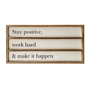 Stay Positive Wall Sign