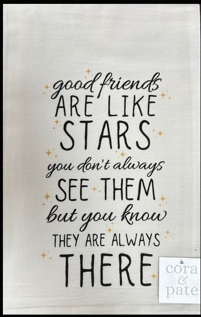 Southern Sisters Home SSH 22FSTCUST Friends Are Like Stars Flour Sack Towel