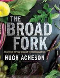 Clarkson Potter Publishers The Broad Fork; Recipes for the Wide World of Vegetables and Fruits