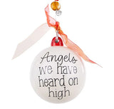 Glory Haus 26 20163445 Angels We Have Heard on High Ornament
