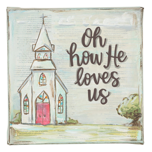 Glory Haus GH 10100029 Oh How He Love Us Canvas