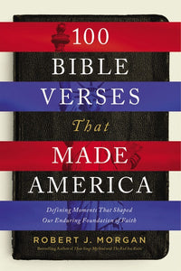 Harper Collins Publishing HCP 100 Bible Verses That Made America