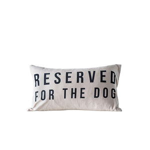 Creative Co-Op CCOP DF0523 Cotton Pillow, "Reserved for the Dog"