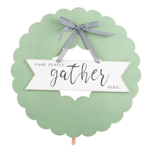 Glory Haus GH 33110509 Good People Gather Here Wreath Topper