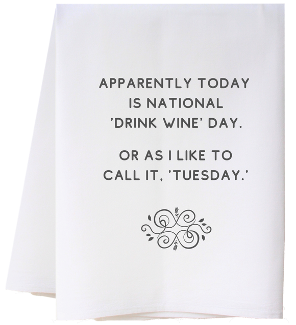 Southern Sisters Home SSH FSTDWD Drink Wine Day Towel