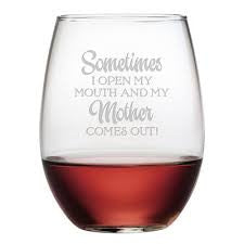 Susquehanna Glass Co SG Mother Comes Out Stemless Wine Glass