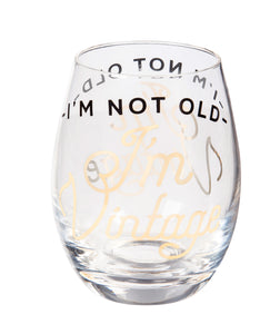 Evergreen Enterprises Inc. EE 3SL169 "I'm Not Old, I'm Vintage" Stemless Wine Glass with Box