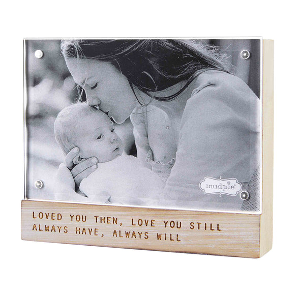 Mud Pie MP 46900535L Loved You Then Frame