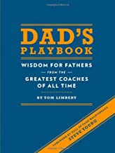 Hachette Book Group HBG Dad's Playbook: Wisdom for Fathers From the Greatest Coaches of All Time