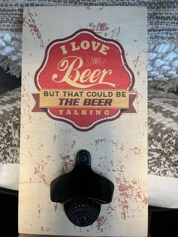 Santa Barbara Design Studio Plank Bottle Opener I Love Beer