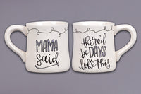 Magnolia Lane ML 32169 Mama Said Mug